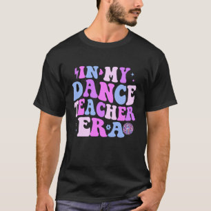 in Meiner Tanzlehrer-Ära Zurück zur Schule Retro-T T-Shirt