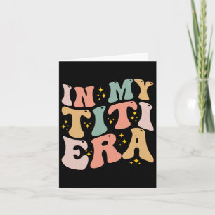 In meiner Titi-Ära Groovy Lustige Titi-Tante Aunti Karte