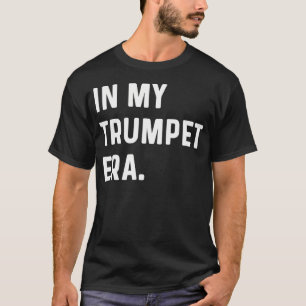 In meiner Trompeten-Ära - Marching Band Orchester  T-Shirt