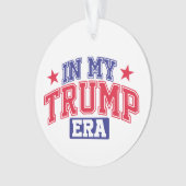In meiner Trump-Ära Ornament (Vorderseite)