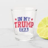 In meiner Trump-Ära Schnapsglas (Vorderseite)