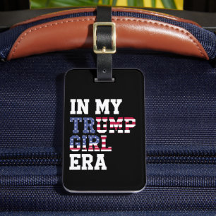 In meiner Trump Girl Era US 47. Präsident Gepäckanhänger