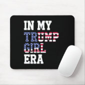 In meiner Trump Girl Era US 47. Präsident Mousepad (Mit Mouse)