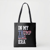 In meiner Trump Girl Era US 47. Präsident Tasche (Vorderseite)