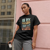 In meiner Verteidigung ging mir der Kaffee aus T-Shirt