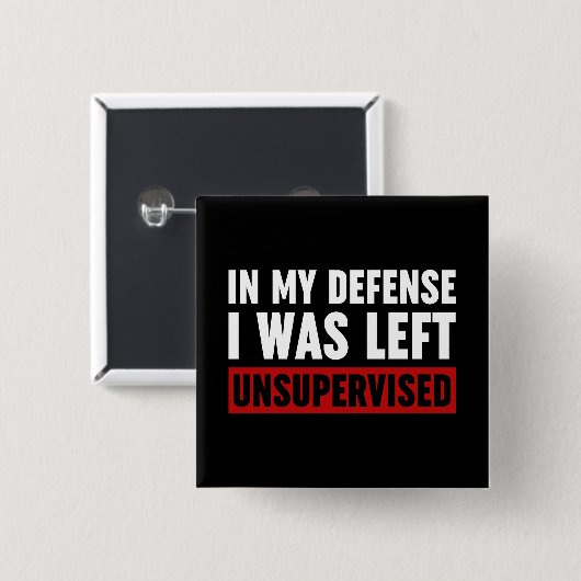 In meiner Verteidigung wurde ich unbeaufsichtigt L Button (Vorne & Hinten)