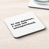 In meiner Verteidigung wurde ich unbeaufsichtigt l Getränkeuntersetzer (Linke Seite)