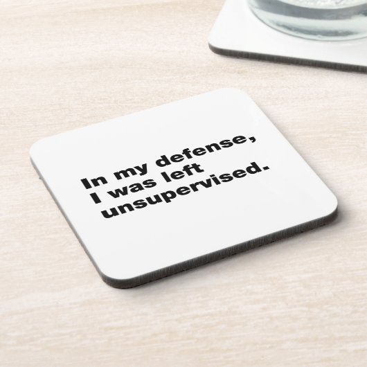In meiner Verteidigung wurde ich unbeaufsichtigt l Getränkeuntersetzer (Linke Seite)