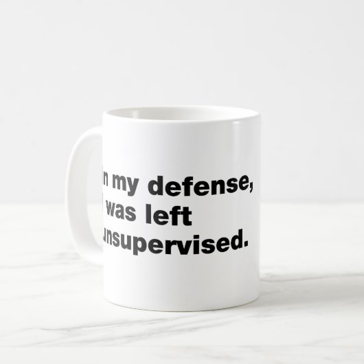 In meiner Verteidigung wurde ich unbeaufsichtigt l Kaffeetasse (Vorderseite Links)