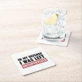 In meiner Verteidigung wurde ich unbeaufsichtigt L Rechteckiger Pappuntersetzer (Vor Ort)