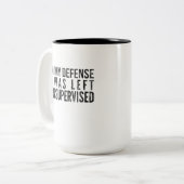 In meiner Verteidigung wurde ich unbeaufsichtigt l Zweifarbige Tasse (Vorderseite Links)