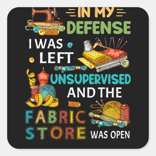 In meiner Verteidigung wurde mir ein unbeaufsichti Quadratischer Aufkleber (Vorderseite)