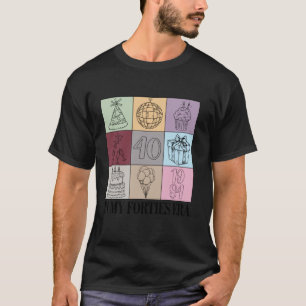 In meiner vierzigjährigen Ära 40 Jahre alt Frauen  T-Shirt