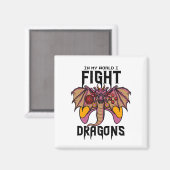 In meiner Welt kämpfe ich Drachen Magnet (Vorderseite/Rückseite)