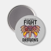 In meiner Welt kämpfe ich Drachen Magnet (Vorderseite/Rückseite)
