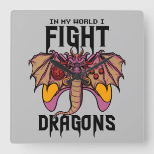 In meiner Welt kämpfe ich Drachen Quadratische Wanduhr