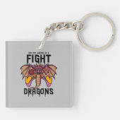 In meiner Welt kämpfe ich Drachen Schlüsselanhänger (Rückseite)