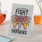 In meiner Welt kämpfe ich Drachen Sockelschild (In Situ)