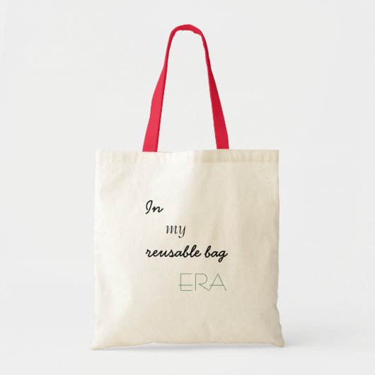 "In meiner wiederverwendbaren Tasche ERA" Tote Tas (Vorne)