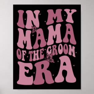 In meiner Zeit als Mama des Bräutigams  Poster