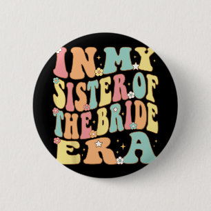 In meiner Zeit als Schwester der Braut für die gro Button