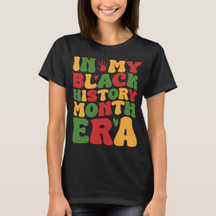In meiner Zeit der schwarzen Geschichte erwacht af T-Shirt
