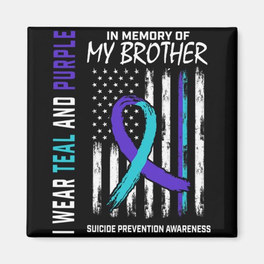 In Memory Brother Suicide Awareness Prevention Ame Magnet (Vorne)