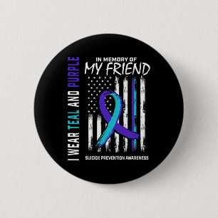 In Memory Friend Suicide Awareness Prevention Agra Button