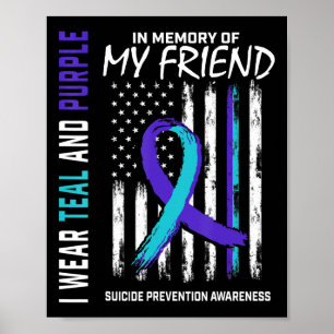 In Memory Friend Suicide Awareness Prevention Agra Poster
