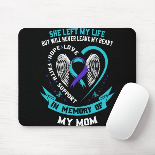 In Memory Of My Mom Loss Of Mother Suicide Awarene Mousepad (Mit Mouse)