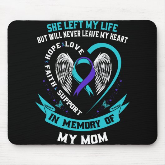 In Memory Of My Mom Loss Of Mother Suicide Awarene Mousepad (Vorne)