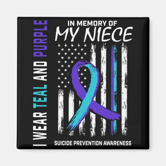 In Memory Of My Niece Suicide Awareness Prevention Magnet (Vorne)