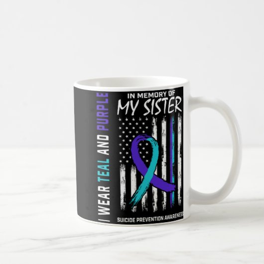In Memory Of My Sister Suicide Awareness Preventio Kaffeetasse (Rechts)