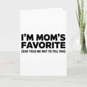 In Moms Liebling Sie sagte ich soll es dir nicht s Karte