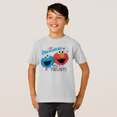 In Monstern vertrauen wir! T-Shirt (Vorne ganz)