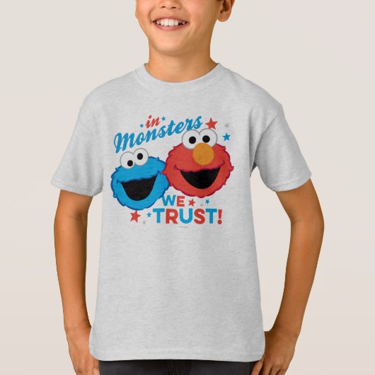 In Monstern vertrauen wir! T-Shirt (Vorderseite)