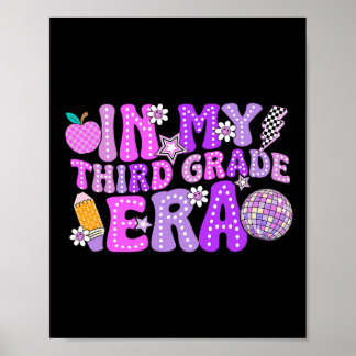 In My 3rd Third Grade Era Cute Teacher Kid Back To Poster
