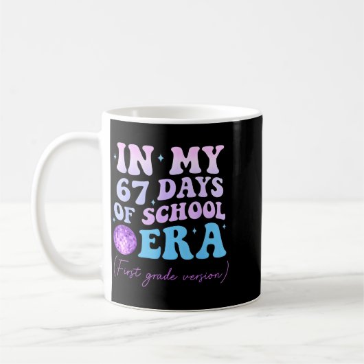 In My 67 Days Of School Era First Grade Version Di Kaffeetasse (Links)