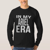 In My Ariel Era Family Reunion Squad First Last Na T-Shirt (Vorderseite)