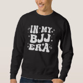 In My BJJ Era - Funny Brazilian Jiu-Jitsu, Martial Sweatshirt (Vorderseite)