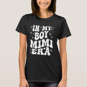 In My Boy Mimi Era - Funny Großmutter, Oma T-Shirt