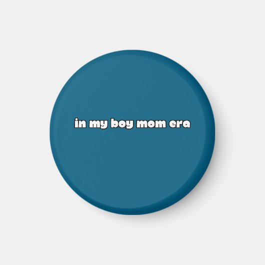 in my boy mom era magnet (Vorne)