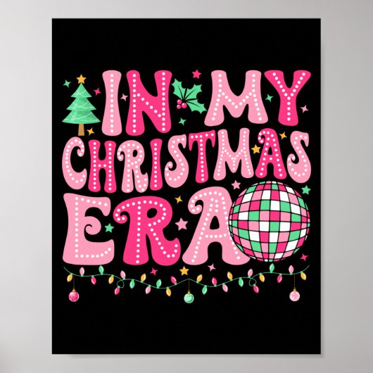 In My Christmas Era Merry Christmas Tree Xmas Cute Poster (Vorne)