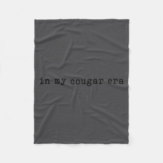 In My Cougar Era Funny Cougars Fleecedecke (Vorderseite)