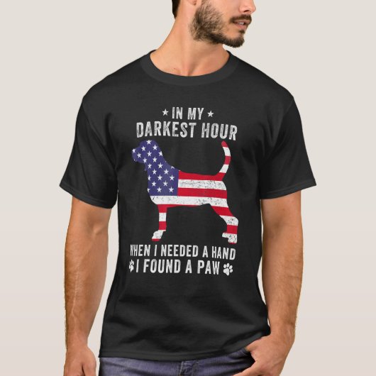 In My Darkest Hour I Found A Paw Beagle Owner T-Shirt (Vorderseite)