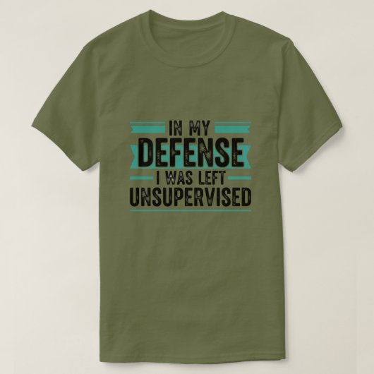 in My Defence I was Left Unsupervised Funny Retro T-Shirt (Design vorne)
