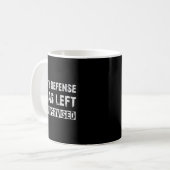 In My Defense I Was Left Unsupervised Graphic Funn Kaffeetasse (Vorderseite Links)