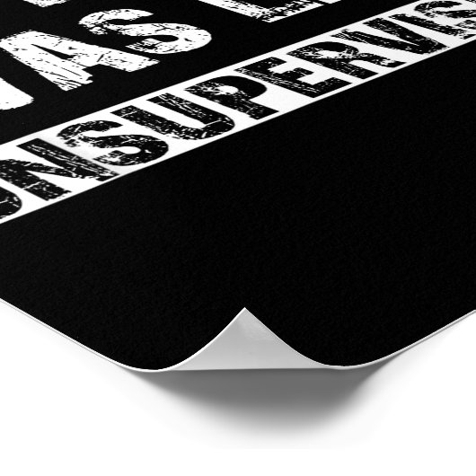 In My Defense I Was Left Unsupervised Graphic Funn Poster (Ecke)