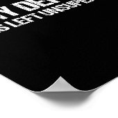 In My Defense I Was Left Unsupervised Shirt Funny Poster (Ecke)