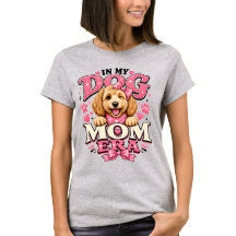 In My Dog Mom Era Cute Pink Puppy Frauen T-Shirt